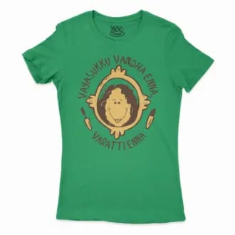 Vayasuku Vantha Enna Varati Enna Women’s T-Shirt in Solid Kelly Green Color