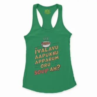 Ivalavu Aapukku Apparum Oru Soup Ah? Women's Racerback Tank in Solid Kelly Green Color