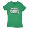 Moona Thotadhu Yaaru Women’s T-Shirt in Solid Kelly Green Color
