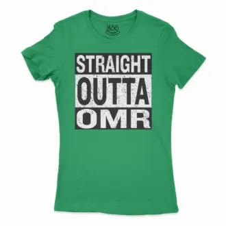 Straight Outta Omr Women’s T-Shirt in Solid Kelly Green Color