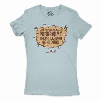 Nee Pudungurathu Puraavume Theva Illadha Aani Dhan Women’s T-Shirt in Solid Light Blue Color