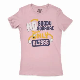 No Soodu No Soranai Only Blissssssss Women’s T-Shirt in Solid Light Pink Color