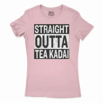 Straight Outta Tea Kadai Women’s T-Shirt in Solid Light Pink Color