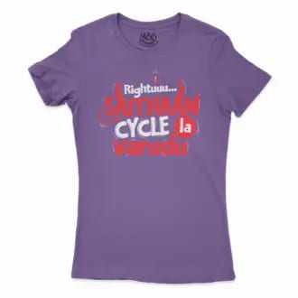 Rightuuu.. Saithaan Cycle La Varudhu Women’s T-Shirt in Solid Purple Rush Color