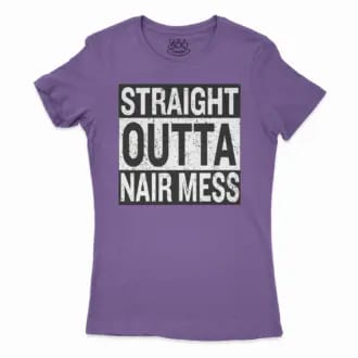 Straight Outta Nair Mess Women’s T-Shirt in Solid Purple Rush Color