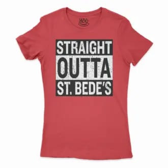 Straight Outta St. Bedes Women’s T-Shirt in Solid Red Color