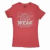 Unga Judgement Romba Weak Saarrr Women’s T-Shirt in Solid Red Color