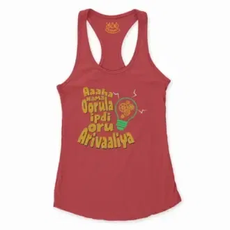 Aaaha Nama Oorula Ipdi Oru Arivaaliya Women's Racerback Tank in Solid Red Color