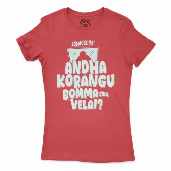 Echuuse Me Andha Korangu Bomma Ena Velai? Women’s T-Shirt in Solid Red Color