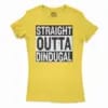 Straight Outta Dindugal Women’s T-Shirt in Solid Vibrant Yellow Color