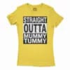 Straight Outta Mummy Tummy Women’s T-Shirt in Solid Vibrant Yellow Color
