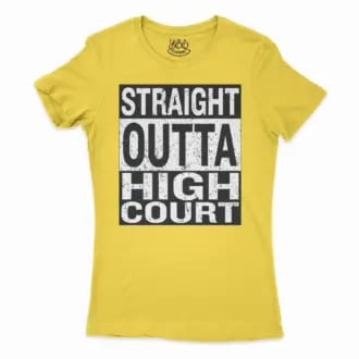 Straight Outta High Court Women’s T-Shirt in Solid Vibrant Yellow Color