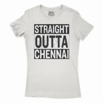 Straight Outta Chennai Women’s T-Shirt in Solid White Color