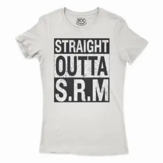 Straight Outta Srm University Women’s T-Shirt in Solid White Color