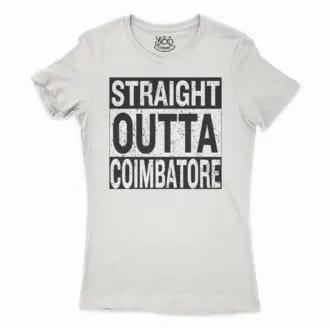 Straight Outta Coimbatore Women’s T-Shirt in Solid White Color