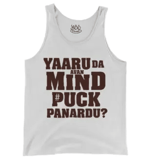 Yaaru Da Avan Mind Puck Panardu Men/Unisex Tank Top in White Color