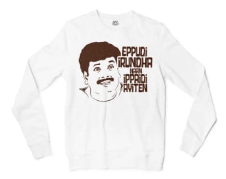 Eppudi Irundha Naan Ippadi Ayiten Men/Unisex Long Sleeve Sweatshirt in White Color