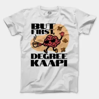 But First Degree Kaapi Men/Unisex T-Shirt in White Color