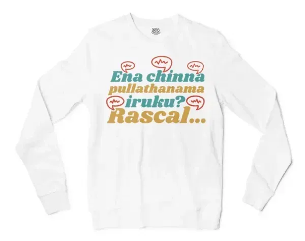 Ena Chinna Pulla Thanama Iruku Rascal Men/Unisex Long Sleeve T-Shirt in White Color