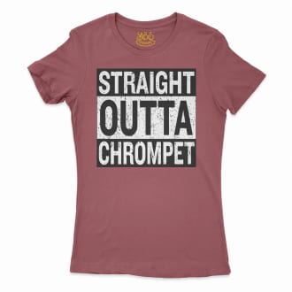 Straight Outta Chrompet Women's T-Shirt in Cardinal Color