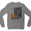 Save Water Drink Quarter Men/Unisex Long Sleeve Sweatshirt in Graphite Heather Color