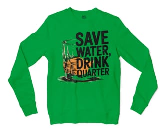 Save Water Drink Quarter Men/Unisex Long Sleeve T-Shirt in Irish Green Color