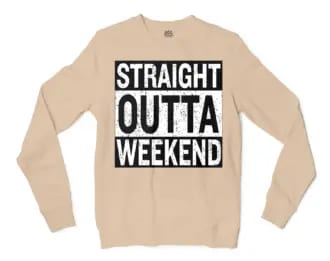 Straight Outta Weekend Men/Unisex Long Sleeve T-Shirt in Natural Color