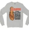 Seruppu - A Device Used By Indian Parents Men/Unisex Long Sleeve Sweatshirt in Ash Color