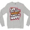 Life Is Very Short Nanba Men/Unisex Long Sleeve Sweatshirt in Ash Color