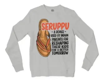 Seruppu - A Device Used By Indian Parents Men/Unisex Long Sleeve Sweatshirt in Ash Color