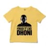 No Matter How You Start, Finish It Like Dhoni Unisex Toddler T-Shirt in Butter Color