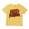 Msd Forever Unisex Toddler T-Shirt in Butter Color