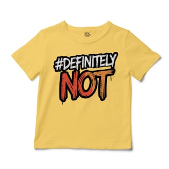 #Definitely Not Unisex Toddler T-Shirt in Butter Color