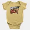 #Definitely Not Short Sleeve Baby Onesie in Butter Color