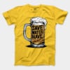 Save Water And Have Sarakku Men/Unisex T-Shirt in Daisy Color