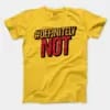 Definitely Not 1 Men/Unisex T-Shirt in Daisy Color