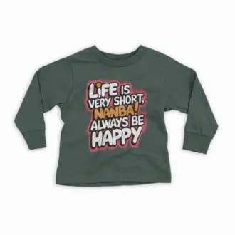 Life Is Very Short Nanba Youth Unisex Sweatshirt in Forest Green Color