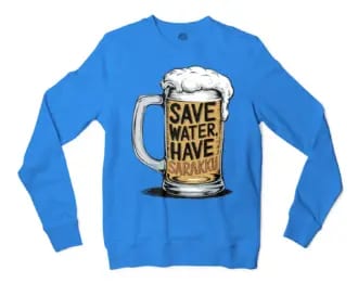 Save Water And Have Sarakku Men/Unisex Long Sleeve Sweatshirt in Heather Sport Royal Color