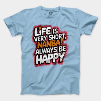 Life Is Very Short Nanba Men/Unisex T-Shirt in Light Blue Color
