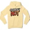 #Definitely Not Men/Unisex Hoodie in Light Yellow Color