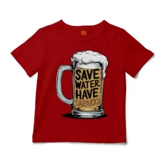 Save Water And Have Sarakku Unisex Toddler T-Shirt in Red Color
