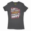 Life Is Very Short Nanba Women's T-Shirt in Solid Black Color