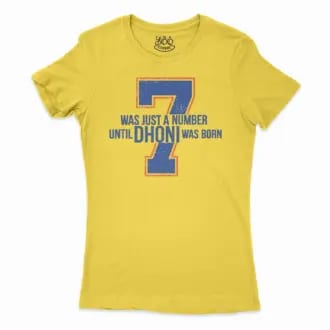 7 Was Just A Number, Until Dhoni Was Born Women's T-Shirt in Solid Vibrant Yellow Color