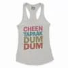 Cheen Tapaak Dum Dum Women's Racerback Tank in Solid White Color