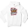 Life Is Very Short Nanba Men/Unisex Hoodie in White Color