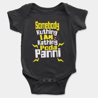 Somebody Kuthing Iam Kathing Short Sleeve Baby Onesie in Black Color