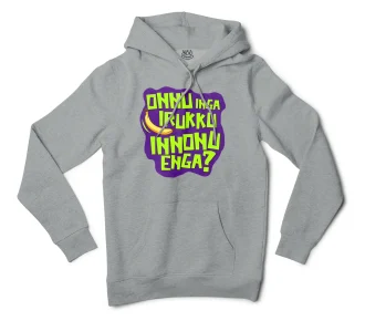 Onnu Inga Irukku, Innonu Enga Men/Unisex Hoodie in Grey Heather Color
