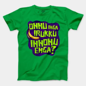 Onnu Inga Irukku, Innonu Enga Men/Unisex T-Shirt in Irish Green Color