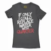 If Only I Could Replace Water With Quarter Women's T-Shirt in Solid Black Color
