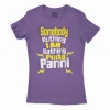 Somebody Kuthing Iam Kathing Women's T-Shirt in Solid Purple Rush Color